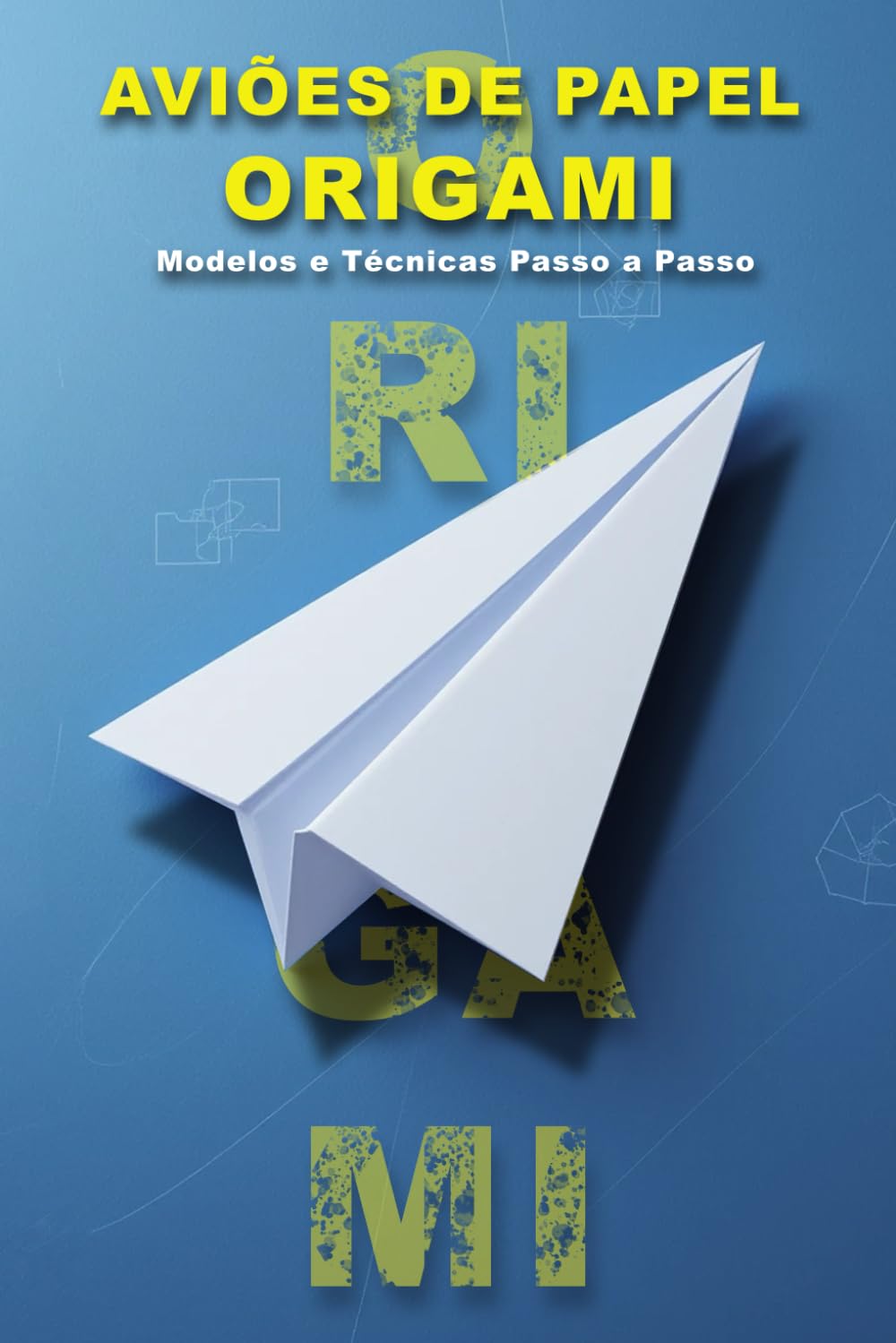 Aviões de Papel e Origami: Modelos e Técnicas Passo a Passo (Portuguese Edition) baixar o livro de graça
