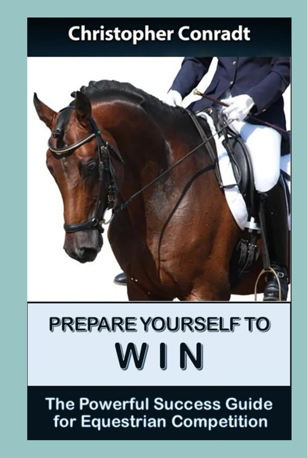Prepare Yourself to Win - The Powerful Success Guide for Equestrian Competition: Develop winning riding strategies that will set you apart and a... like a champion (Avalon Horse Training) baixar o livro de graça