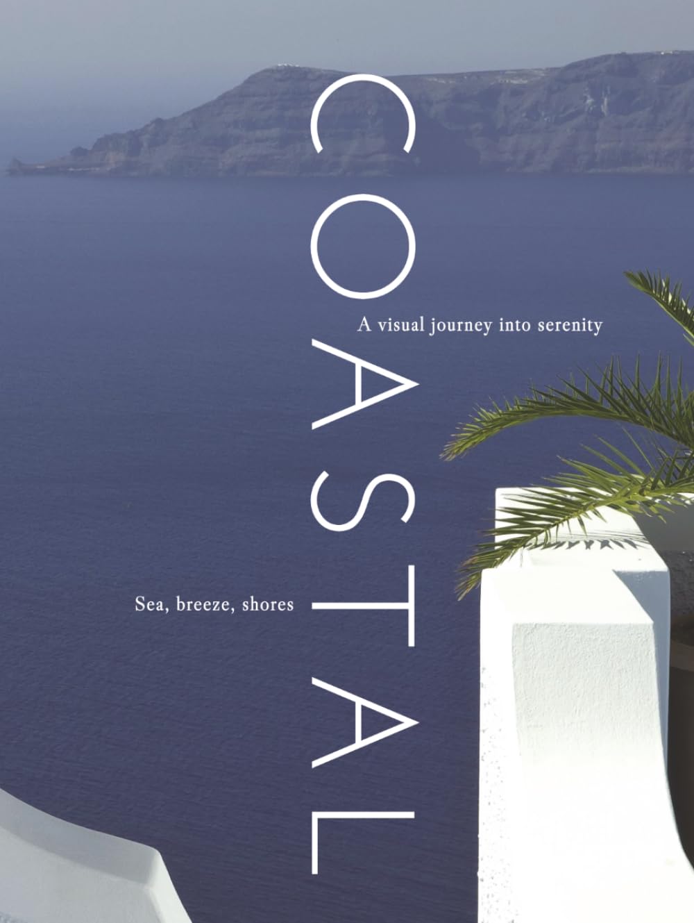 capítulo por capítulo baixar COASTAL: A visual journey into serenity (THE COFFEE TABLE BOOKS)