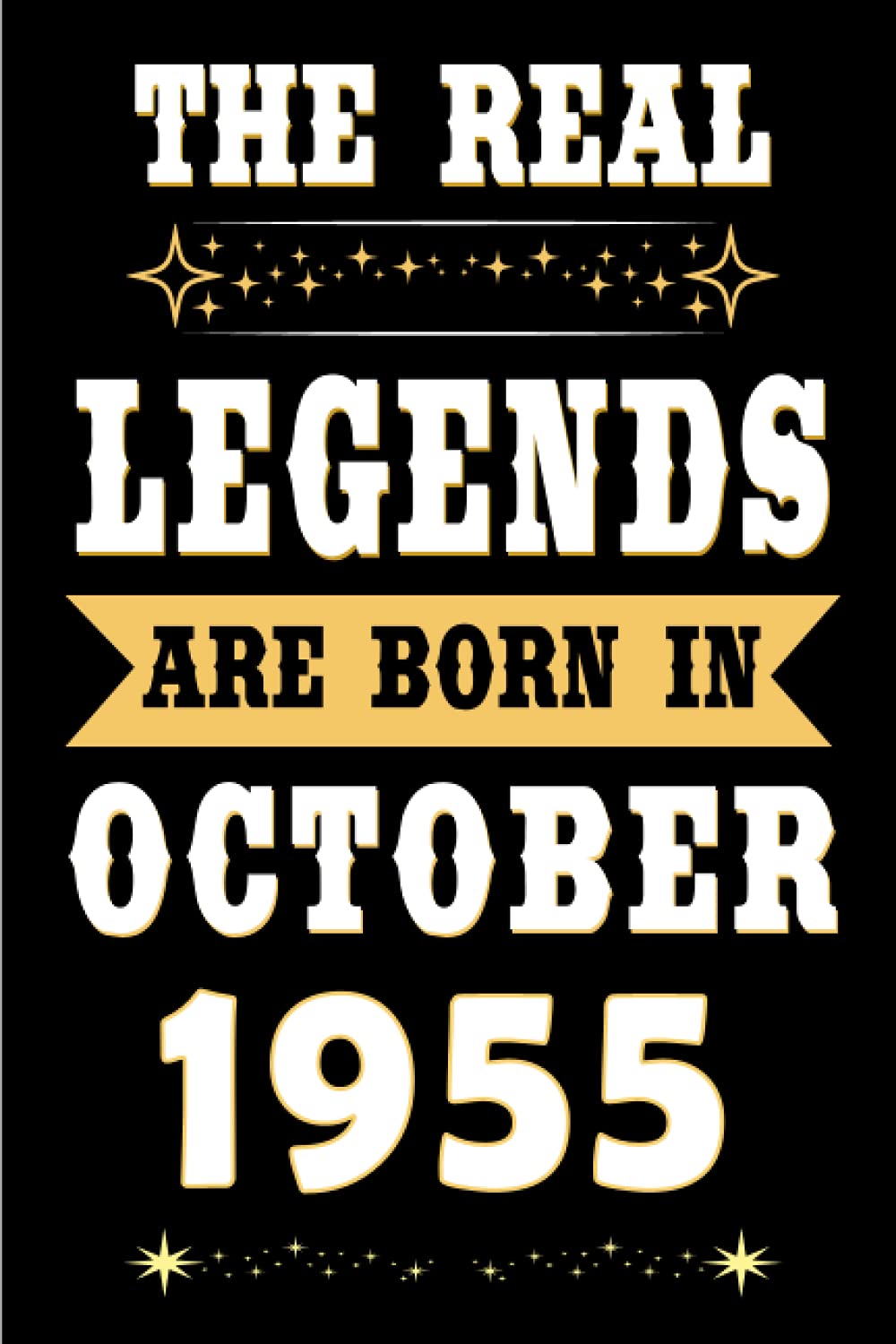 mens birthday gift ideas: The Real Legends Are Born in October 1955: 66th Birthday Gift Ideas: Unique Birthday Gift for 66 Years Old Boys, Girls, Son,... Birthday Notebook, Birthday Journal Notebook. baixar o livro de graça