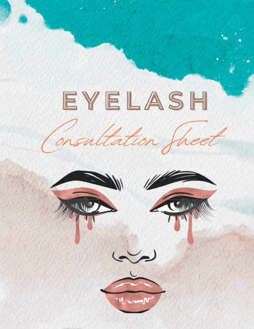 Eyelash Consultation Sheet: EyeLash Consultation Book For Clients Record | Eyelash Extensions Client Record book baixar o livro de graça
