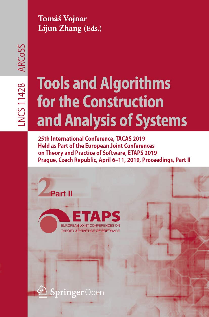 Tools and Algorithms for the Construction and Analysis of Systems: 25th International Conference, TACAS 2019, Held as Part of the European Joint Conferences... Science Book 11428) (English Edition) baixar livro de graça