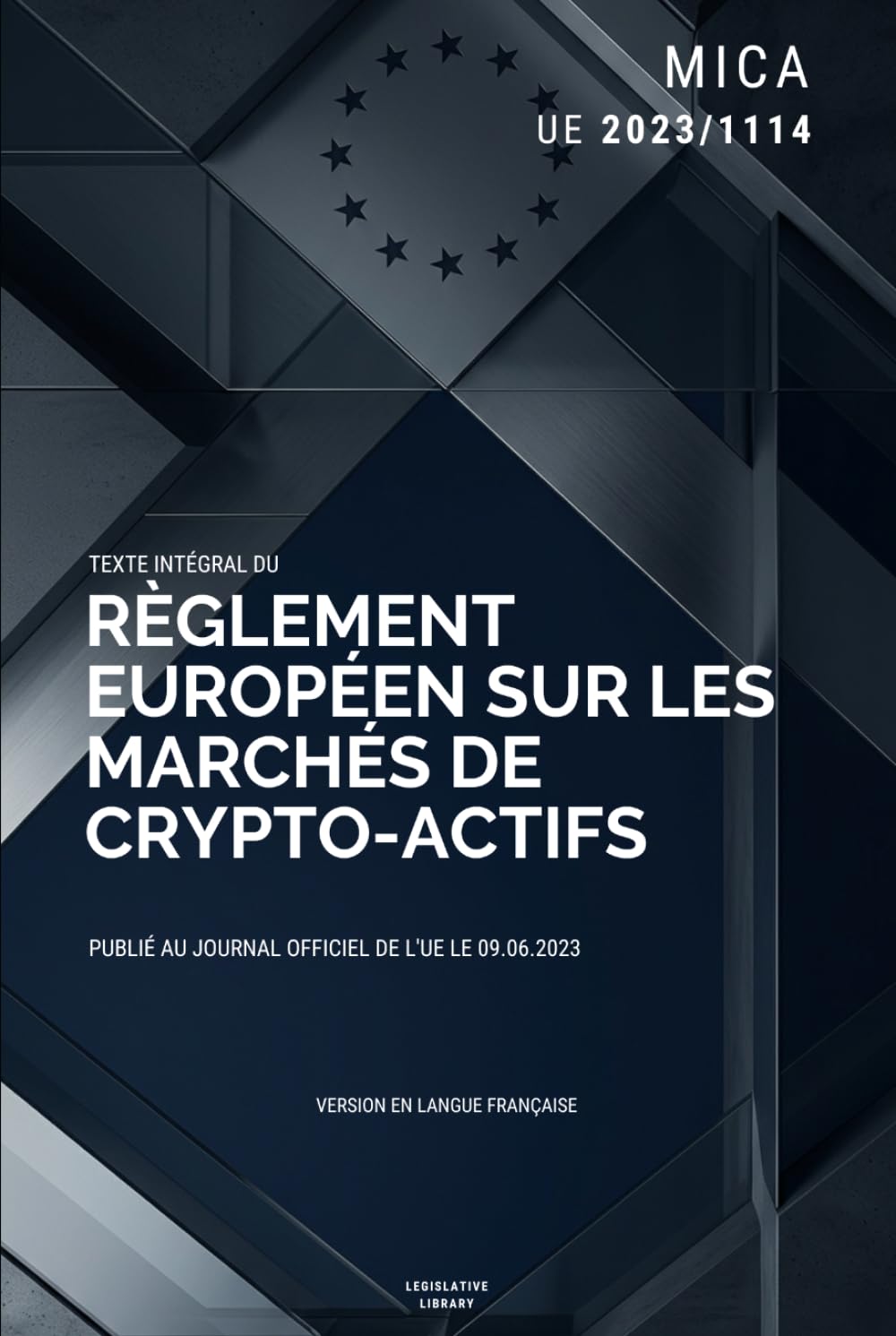 capítulo por capítulo baixar MiCA, Marchés des crypto-actifs, Règlement européen: texte intégral du règlement (UE) 2023/1114 du Parlement européen et du Conseil du 31 mai 2023 (French Edition)