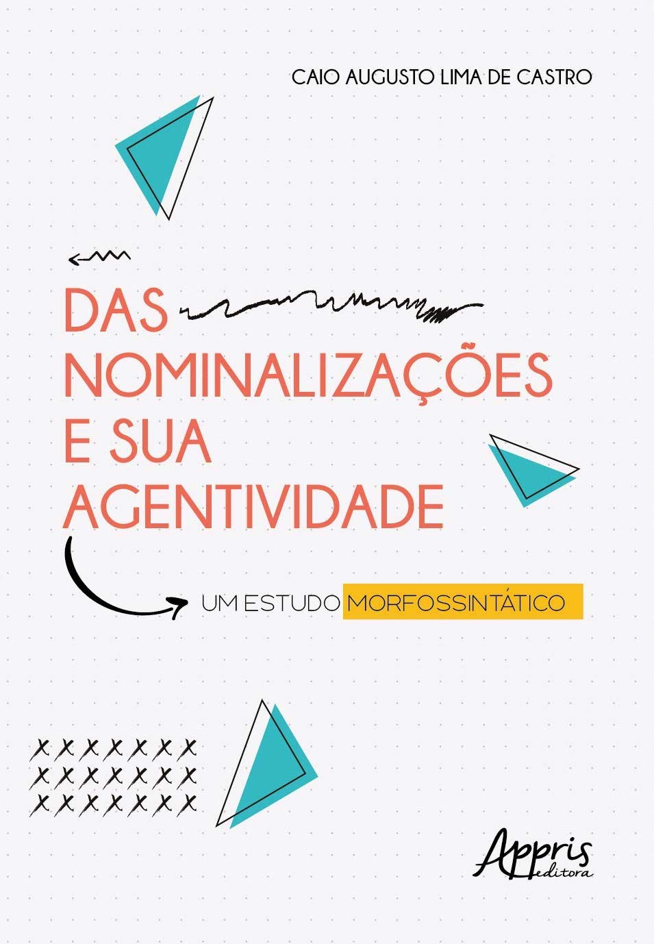 ler totalmente Das nominalizações e sua agentividade: um estudo morfosintático