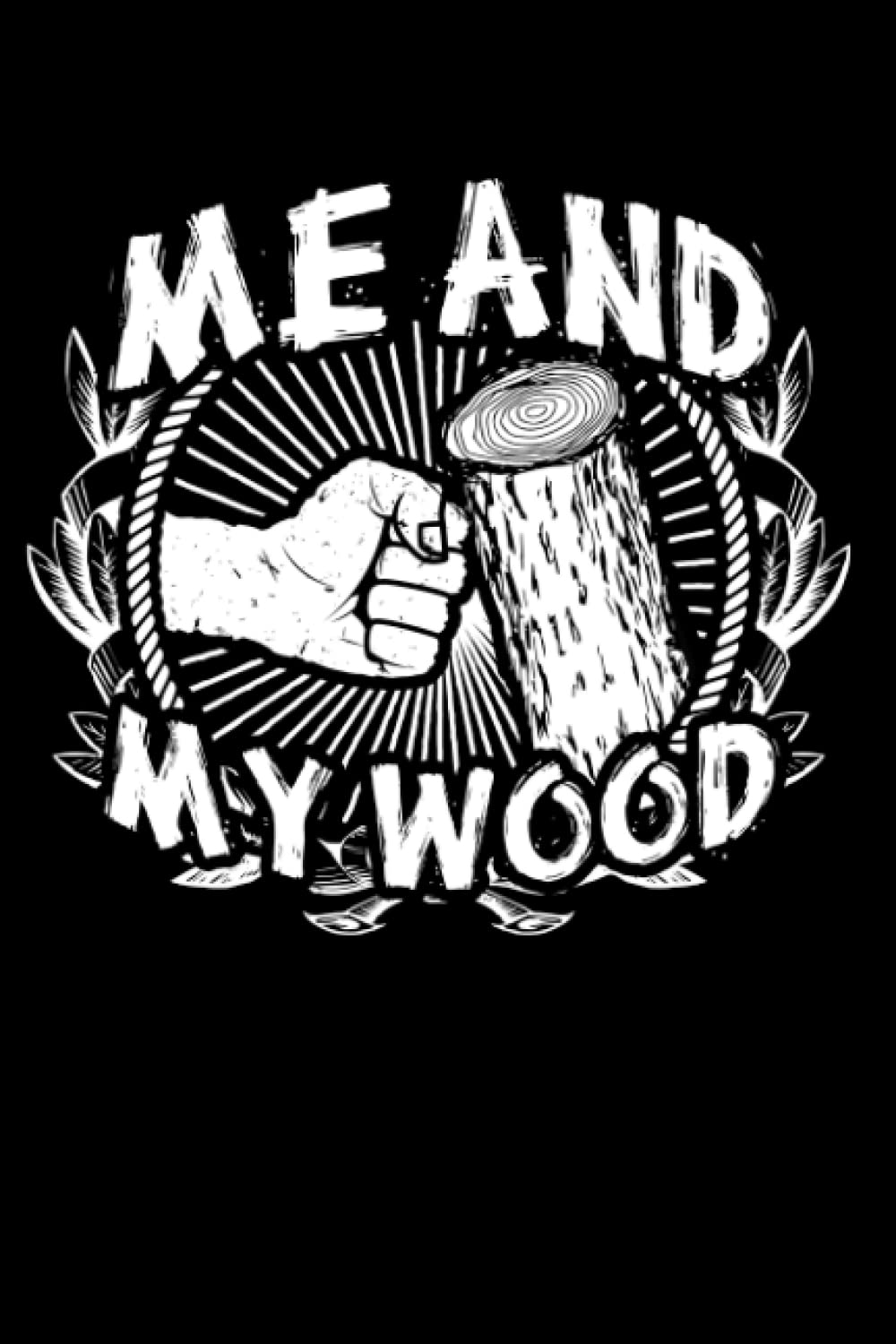 Woodworker Lumberjack: Me and my wood: Notebook for Joiner Carpenter 6x9 lined with lines baixar livro de graça