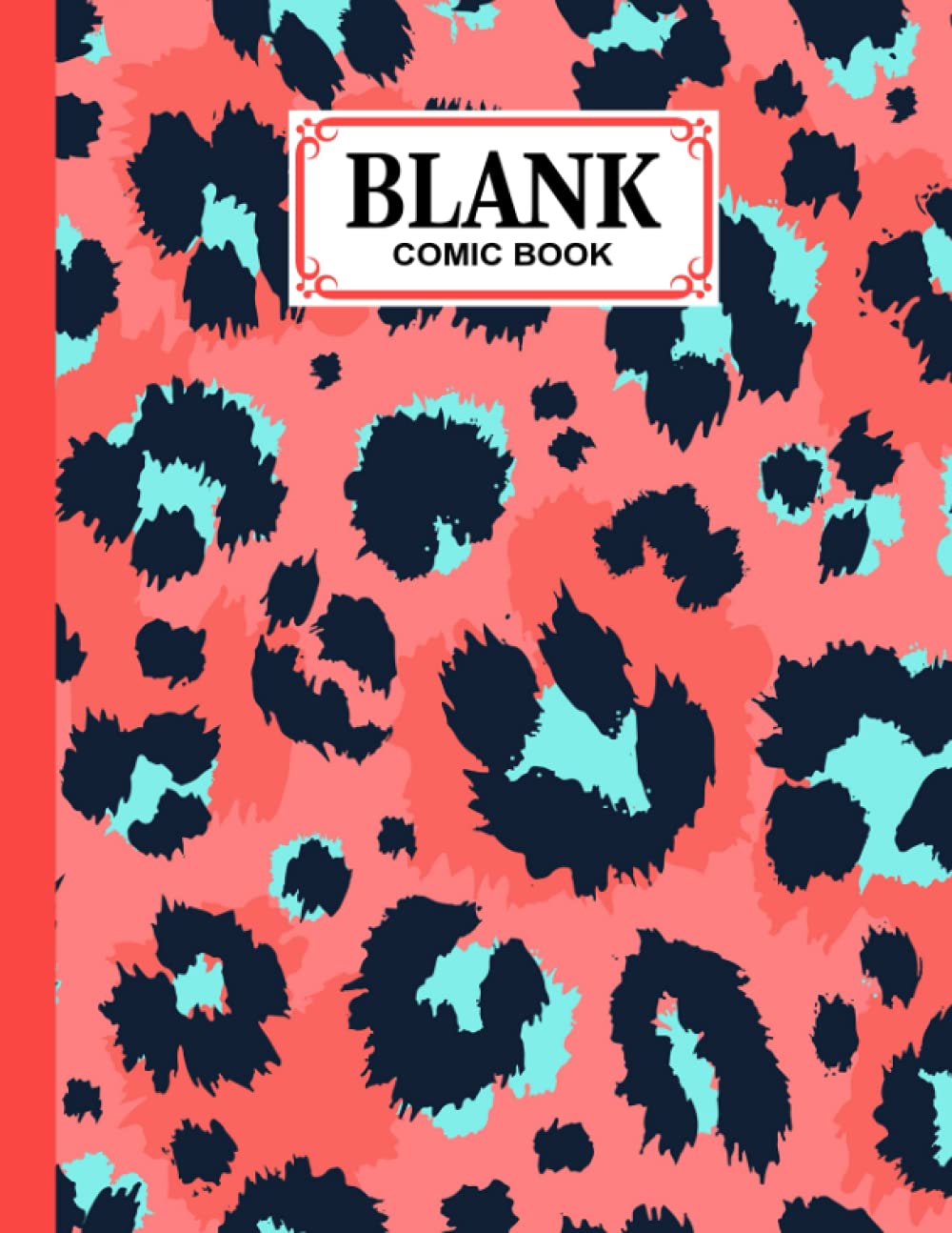 ler totalmente Blank Comic Book: Leopard Print Cover, Draw Your Own Comics - 120 Pages of Fun and Unique Templates - A Large 8.5" x 11" Notebook by Grete Hubner