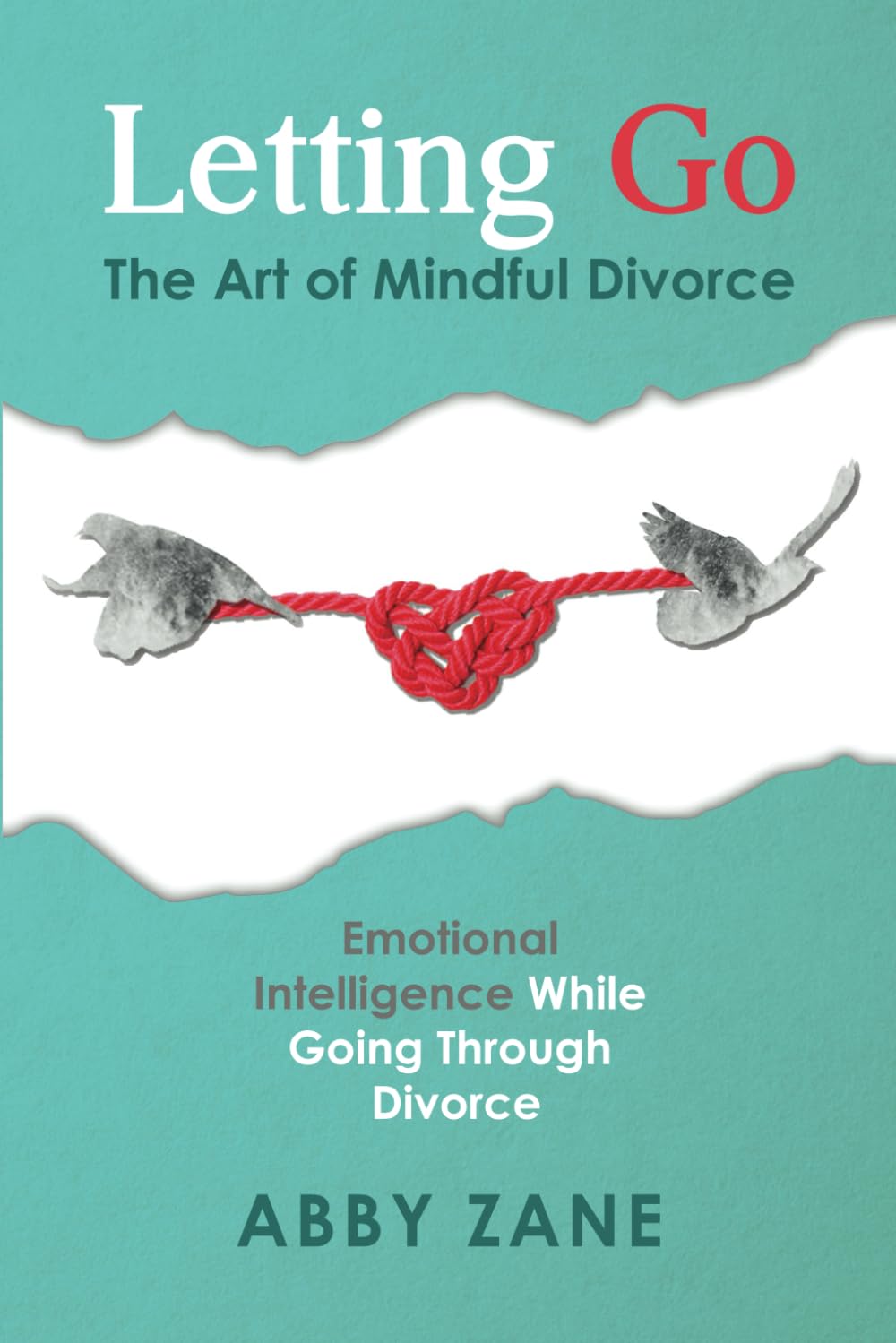 ler totalmente Letting Go: The Art of Mindful Divorce: Emotional Intelligence While Going Through Divorce