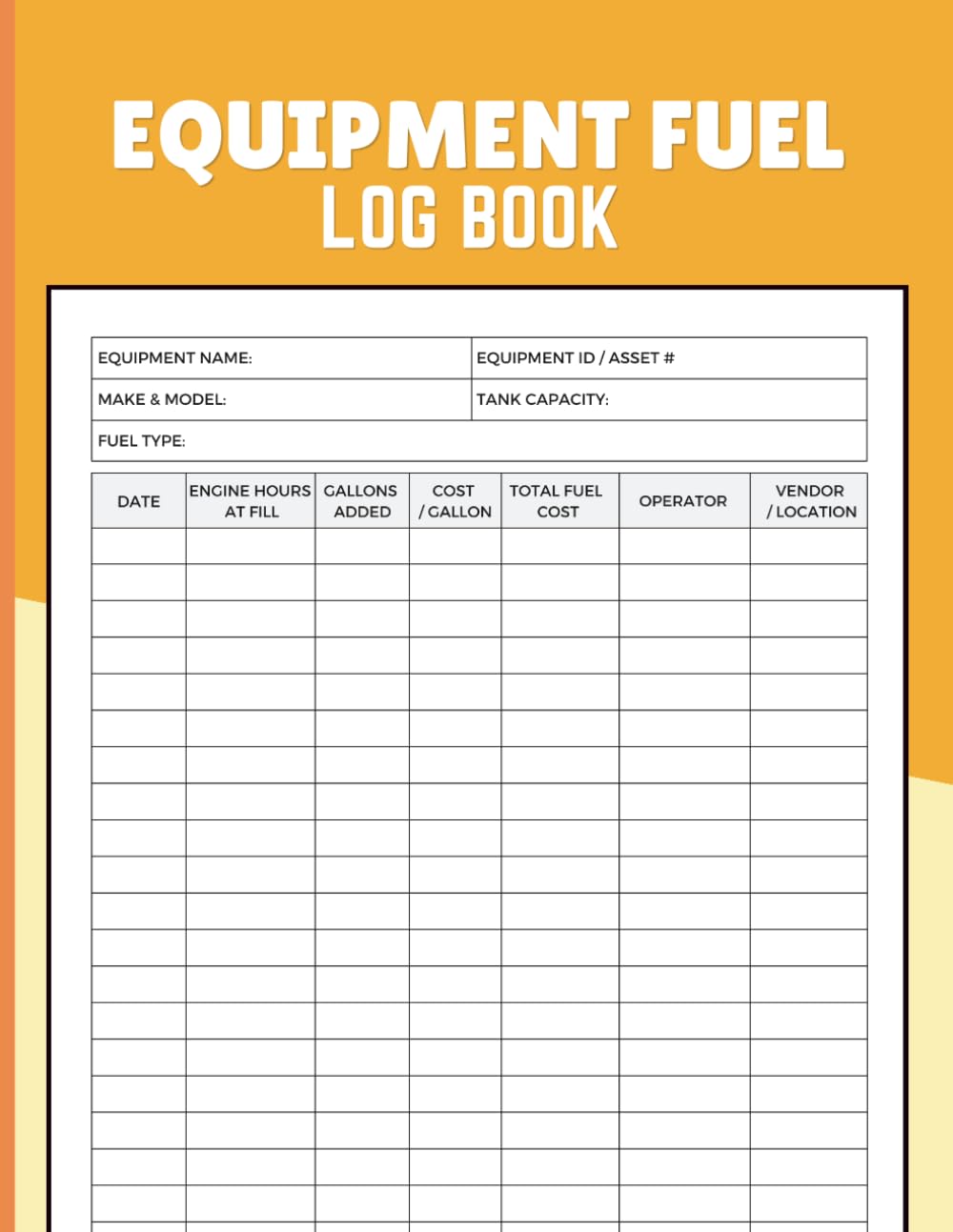 Equipment Fuel Log Book: Track Fuel Usage, Engine Hours and Costs with Organized Records for Contractors, Fleet Managers and Equipment Operators baixar livro de graça