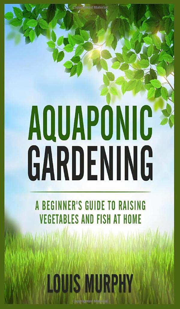Aquaponic Gardening: A Beginner's Guide to Raising Vegetables and Fish at Home baixar o livro de graça
