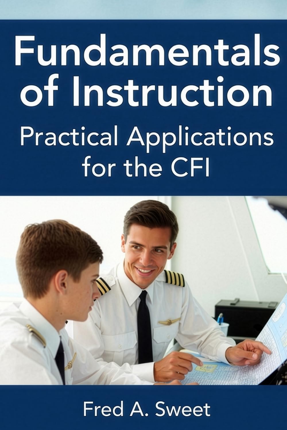 Fundamentals of Instruction: Practical Applications for the CFI baixar o livro de graça