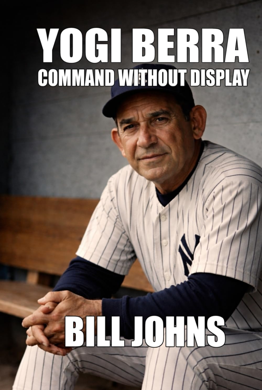 Yogi Berra: Command Without Display (Legends of the Lineup: Icons in American Sport) baixar livro de graça