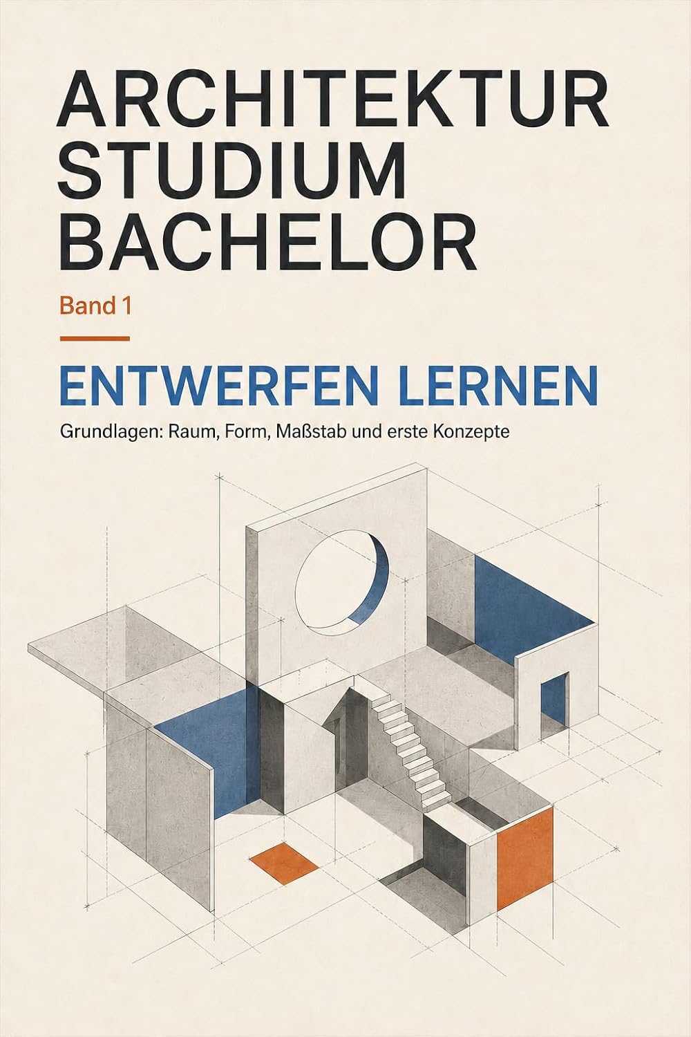 Entwerfen lernen - Grundlagen Raum, Form, Maßstab, erste Konzepte (German Edition) baixar o livro de graça