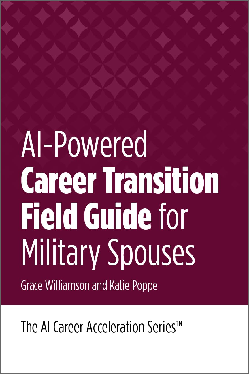ler totalmente AI-Powered Career Transition Field Guide for Military Spouses™ (The AI Career Acceleration Series™) (English Edition)