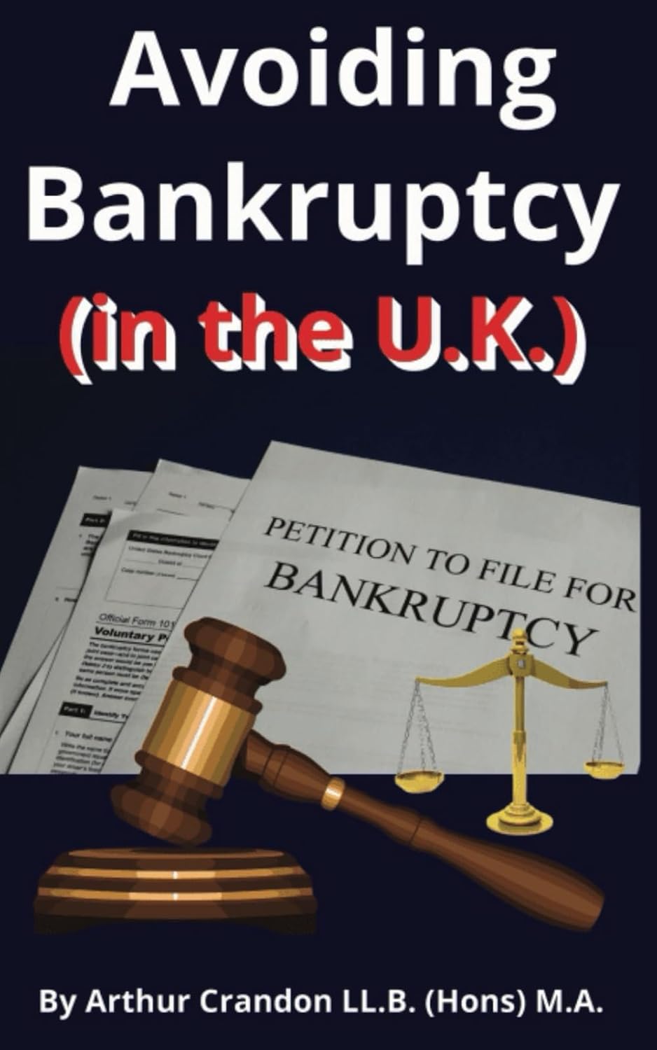 Avoiding Bankruptcy: (in the U.K.)