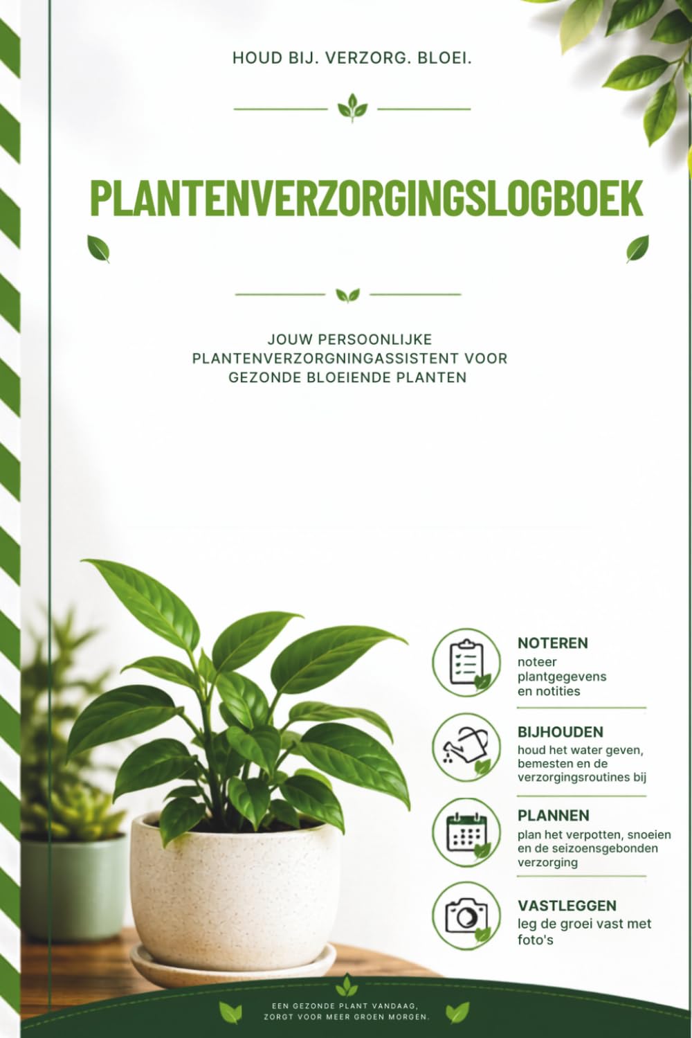 capítulo por capítulo baixar Plantenverzorgingslogboek: Houd je bewatering, bemesting, groei, onderhoud en plantgezondheid bij | Voor tuiniers en plantenliefhebbers (Dutch Edition)