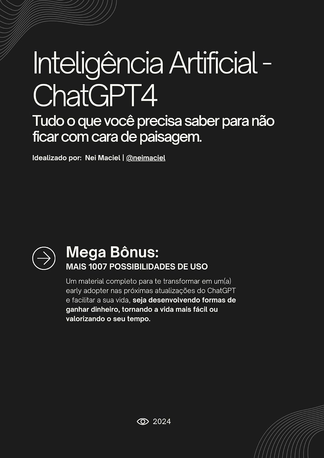 ler totalmente Aprenda sobre Inteligência Artificial - ChatGPT4 e gere seus próprios info produtos
