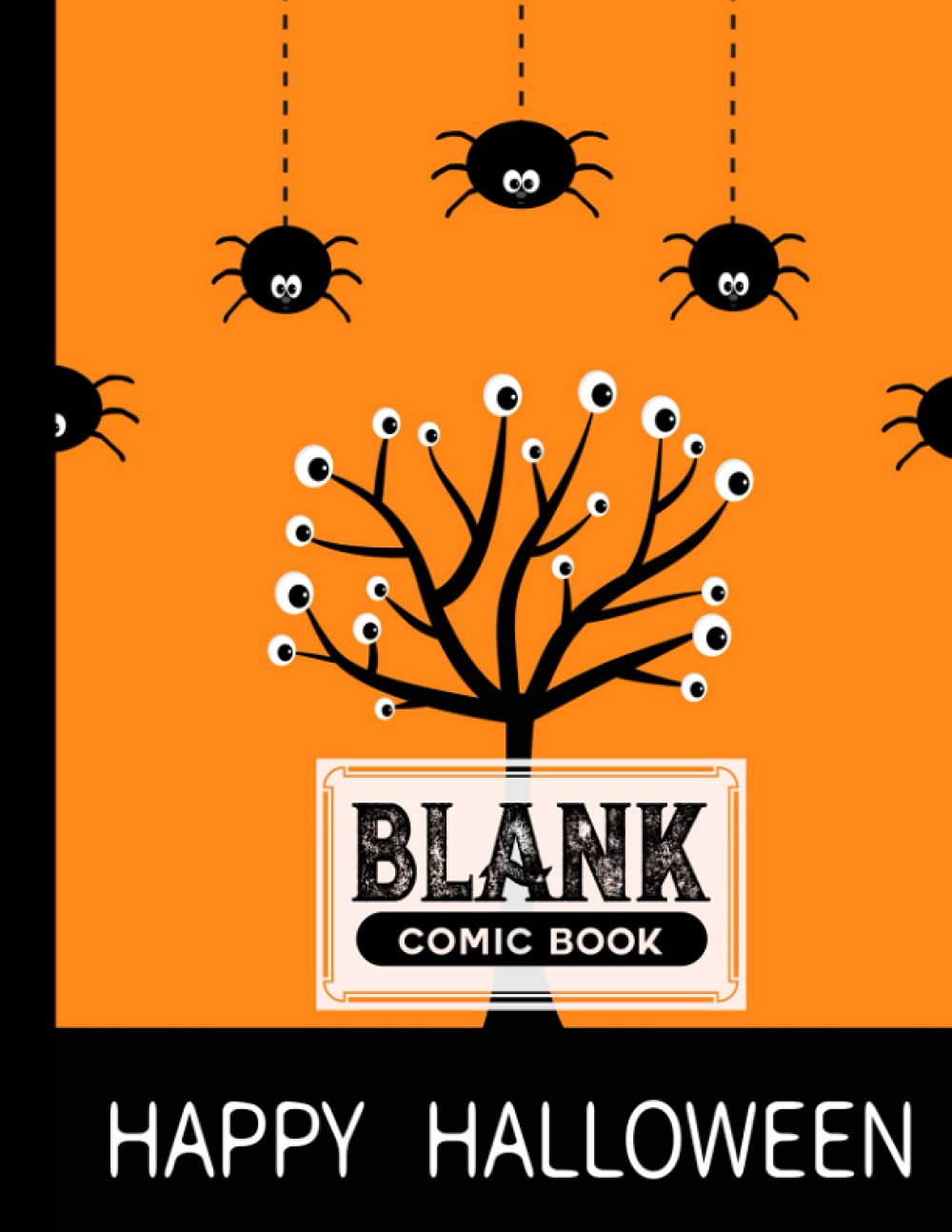 Blank Comic Book: Premium Happy Halloween Cover Blank Comic Book, Create Your Own Story, Journal, Notebook, Sketchbook for Kids and Adults, 120 Pages - Size 8.5" x 11" Notebook by Rose Wagner baixar livro de graça