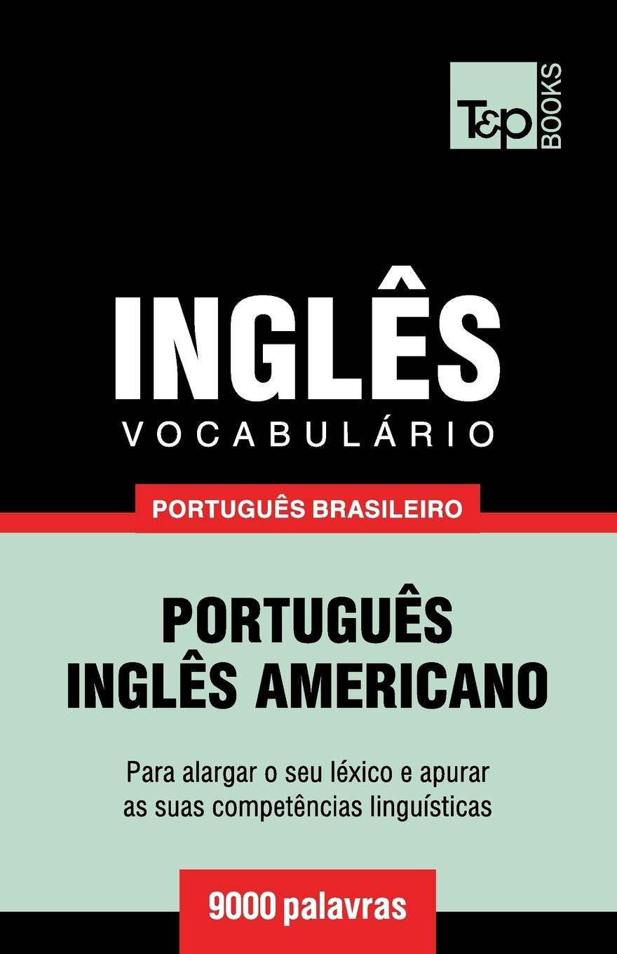 ler totalmente Vocabulário Português Brasileiro-Inglês - 9000 palavras: Inglês americano: 112