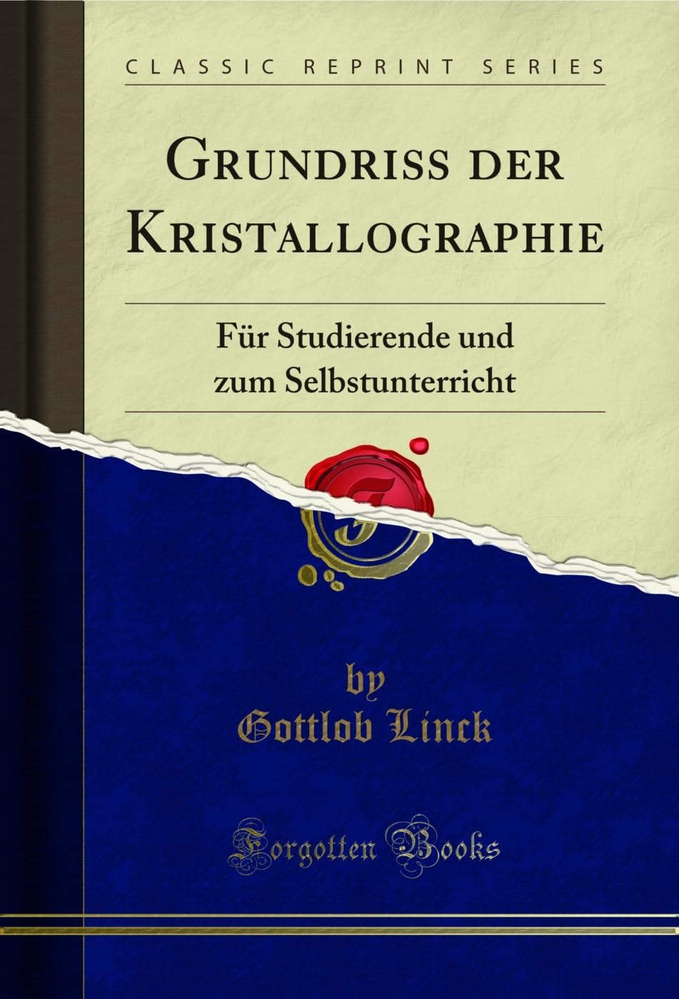 GrundriÃŸ der Kristallographie: Für Studierende und zum Selbstunterricht (Classic Reprint) (German Edition) baixar o livro de graça