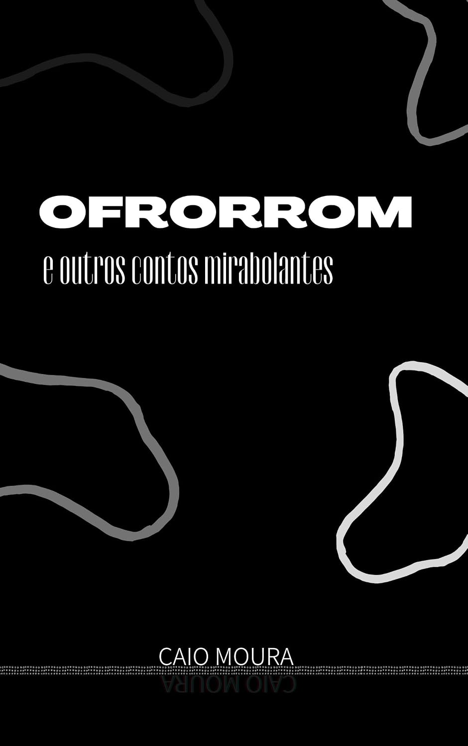 Ofrorrom (e outros contos mirabolantes) baixar o livro de graça