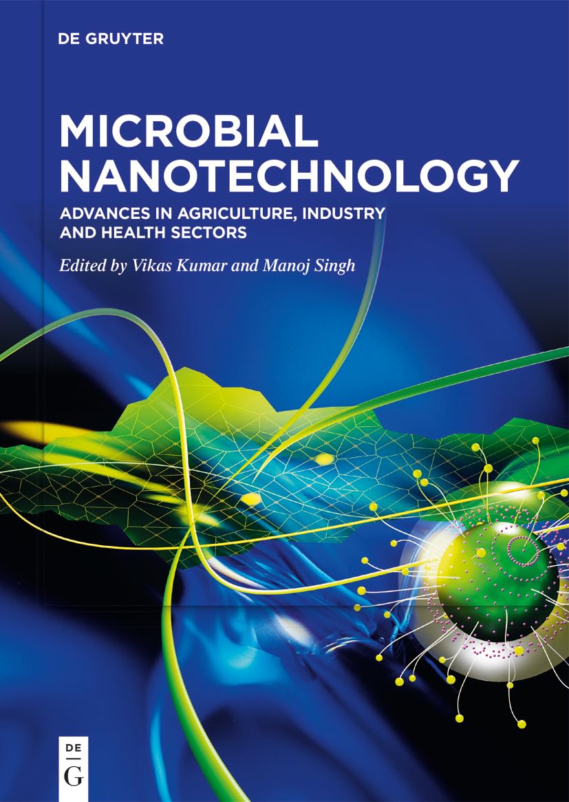 ler totalmente Microbial Nanotechnology: Advances in Agriculture, Industry and Health Sectors (English Edition)