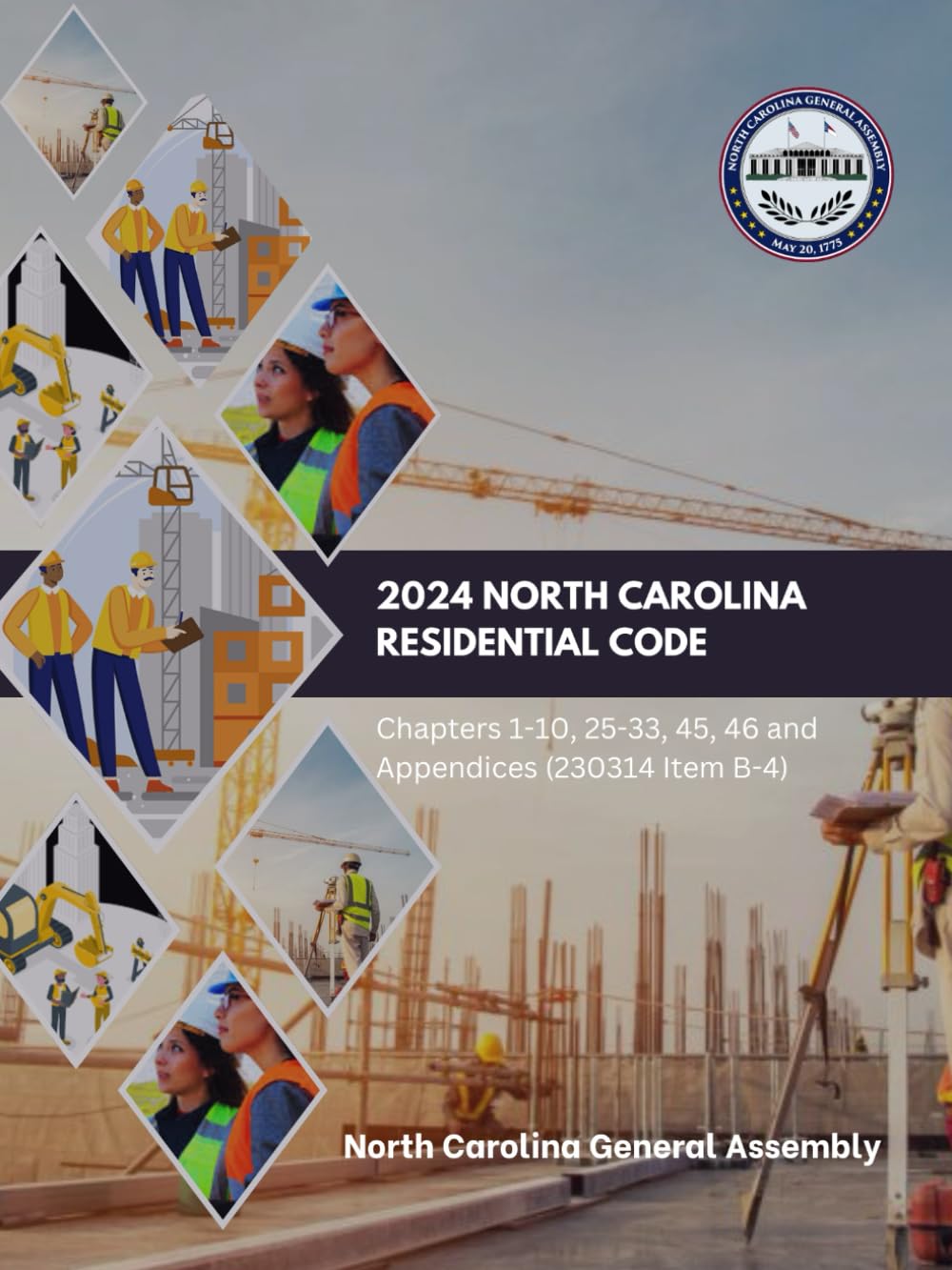 2024 North Carolina Residential Code: Chapters 1-10, 25-33, 45, 46 and Appendices (230314 Item B-4) (North Carolina Building Code Law & Manuals) baixar livro de graça
