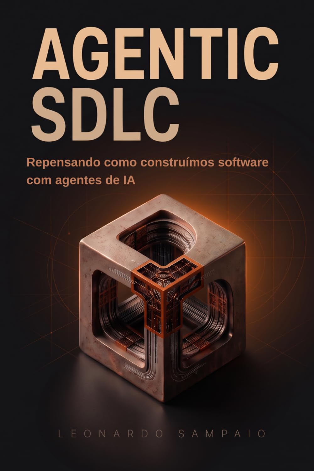 Agentic SDLC: Repensando Como Construímos Software com Agentes de IA (Portuguese Edition) baixar livro de graça