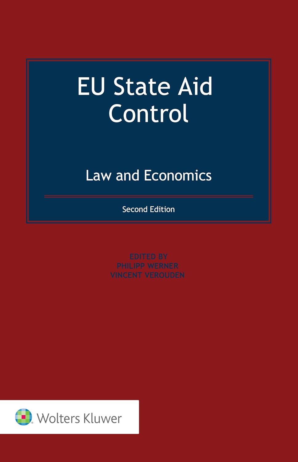 EU State Aid Control: Law and Economics (English Edition)