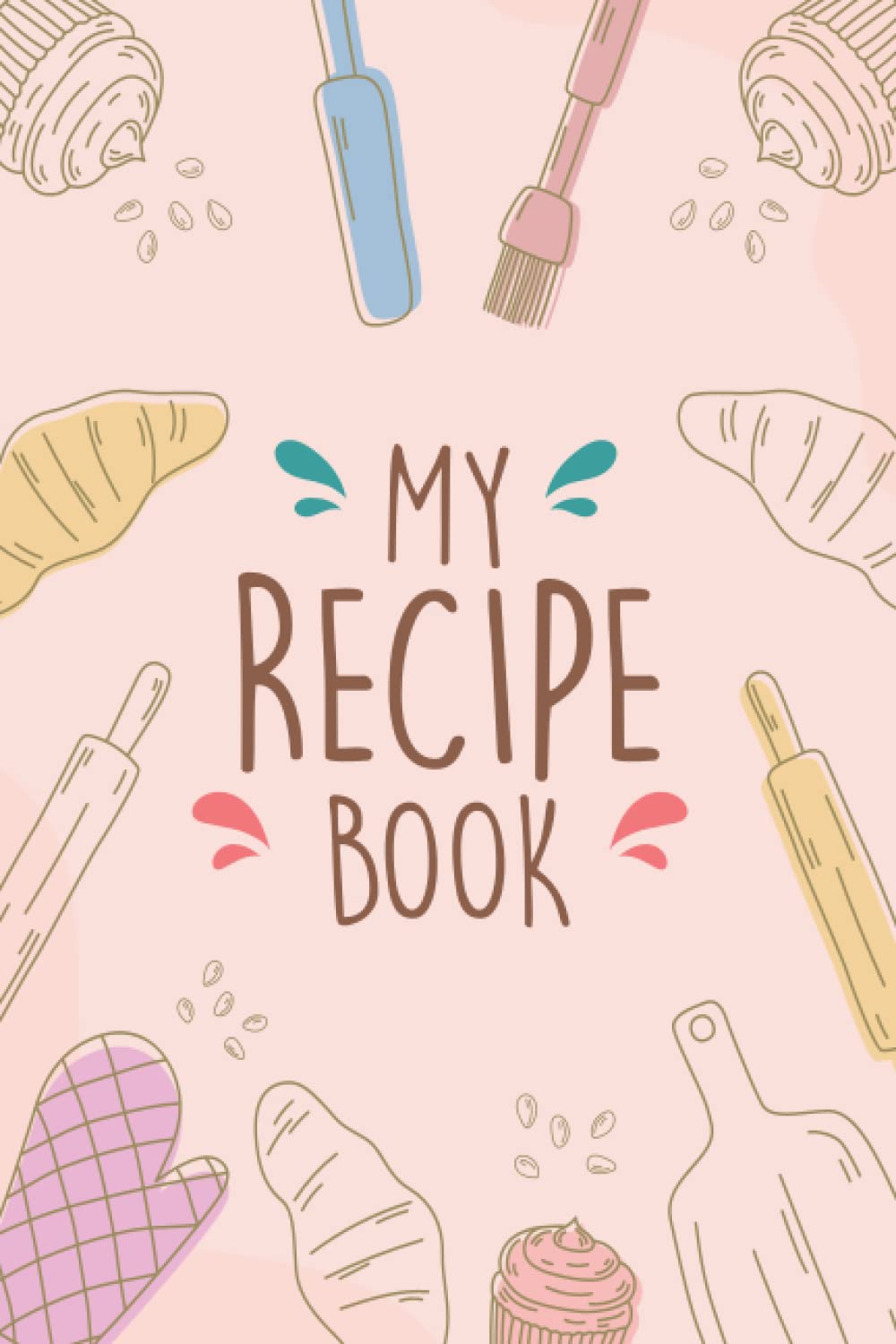 My Recipe Book kitchen Planner: Recipe Notebook Journal Organize Your time and help you document all your favorite kitchen creations with ease baixar livro de graça