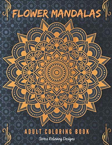 ler totalmente Flower Mandala Adult Coloring Book: 50 Mandalas Stress Relieving Designs for Adults Relaxation | 8.5 x 11 in, 104 pages