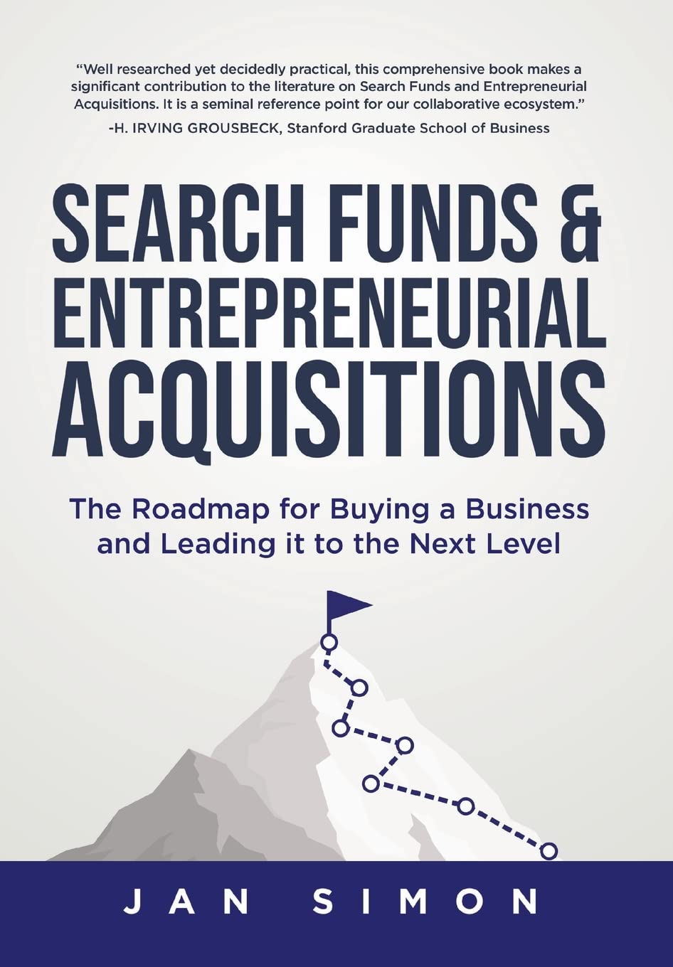 Search Funds & Entrepreneurial Acquisitions: The Roadmap for Buying a Business and Leading it to the Next Level baixar livro de graça