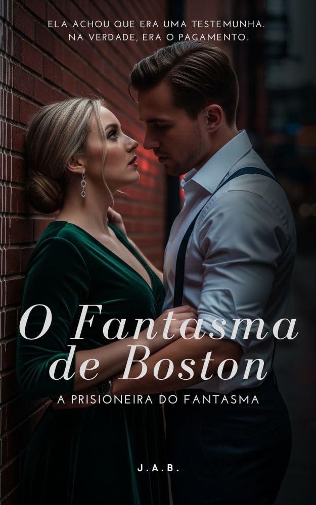 O Fantasma de Boston - Volume 1: A Prisioneira do Fantasma