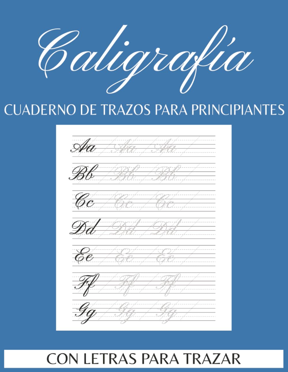 ler totalmente Cuaderno de Práctica de Caligrafía: Mayúsculas, Minúsculas y Páginas en Blanco para Escribir – Hojas de Práctica para Principiantes con Letras para... Cumpleaños, Aniversarios (Spanish Edition)