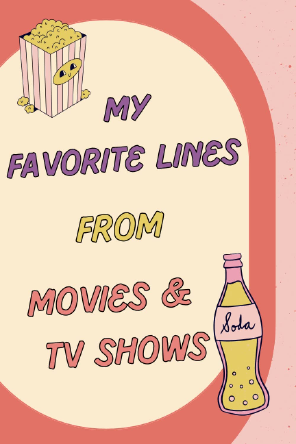 MY FAVORITE LINES FROM MOVIES AND TV SHOWS: Remember movie lines and quotes Journal; Great Gift For Movie Lovers baixar livro de graça
