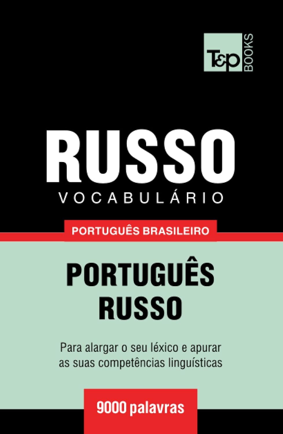 Vocabulário Português Brasileiro-Russo - 9000 palavras (Brazilian Portuguese Collection) (Portuguese Edition) baixar livro de graça