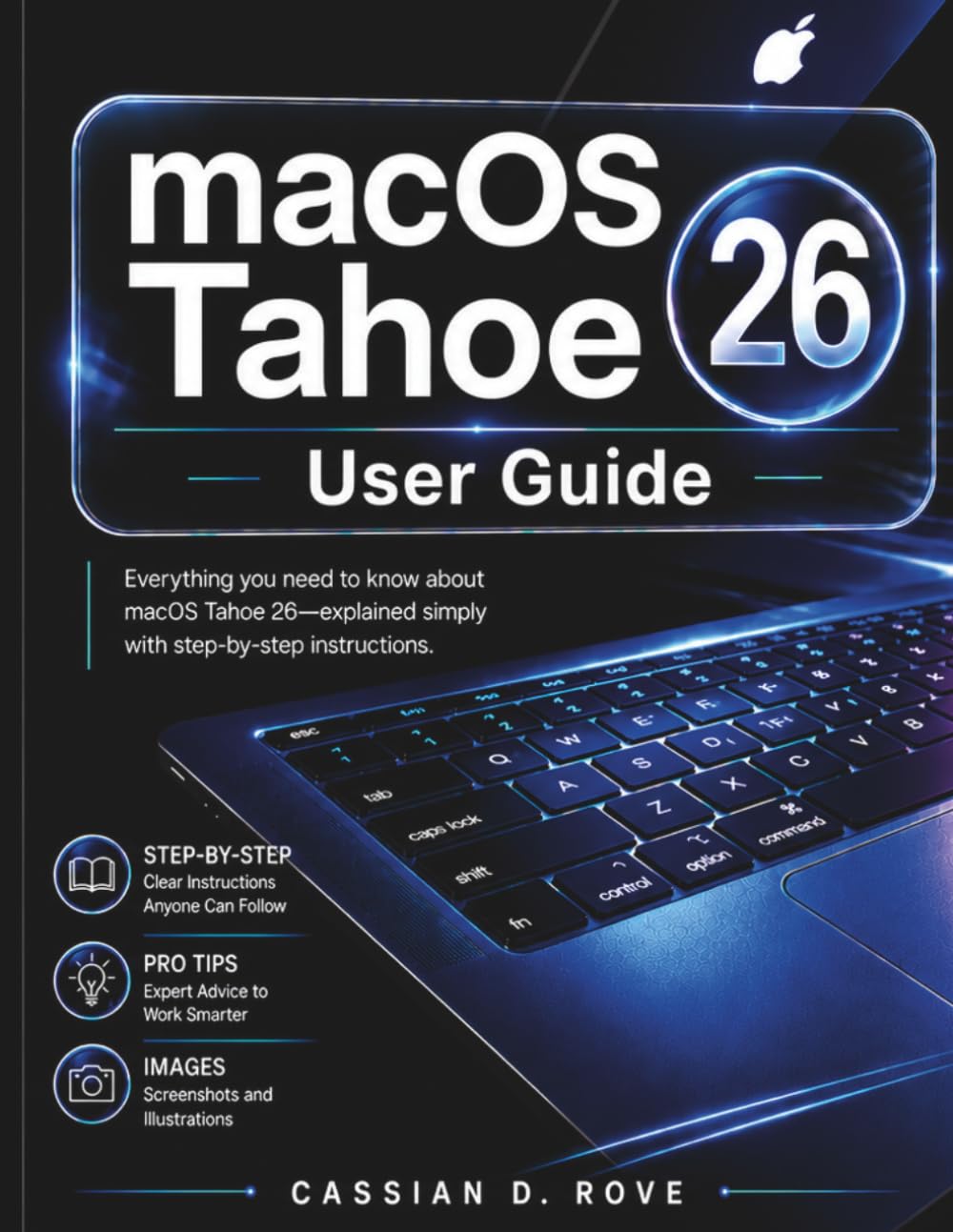 macOS Tahoe 26 User Guide: Simple Step-by-Step Instructions with Pictures, Pro Tips, and Shortcuts for Beginners and Seniors Ready to Master Their MacBook baixar livro de graça