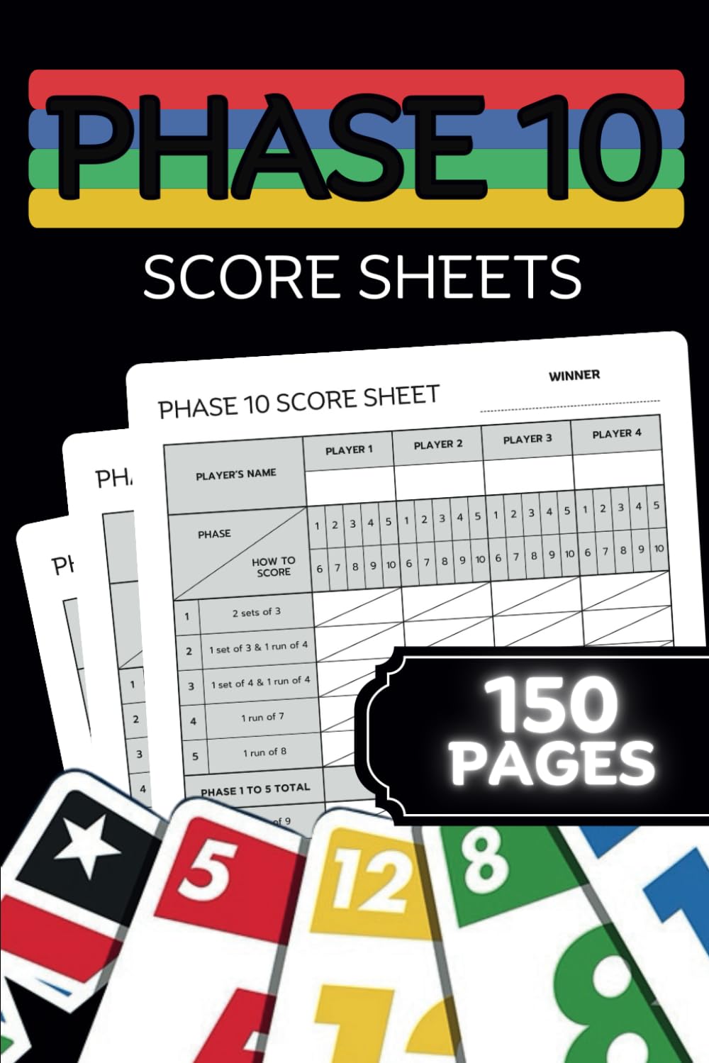 capítulo por capítulo baixar Phase 10 Score Sheets: Phase 10 Game Score Pads for Scorekeeping with 150 Pages | Phase 10 Score Cards with Size 6 x 9 Inches