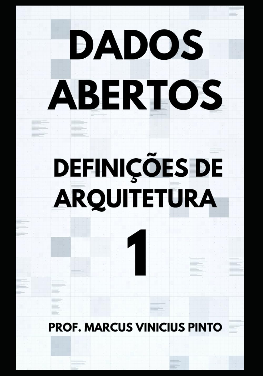 capítulo por capítulo baixar Dados Abertos: Caderno 1 - Definições de Arquitetura (Dados Abertos - Transparência Governamental) (Portuguese Edition)