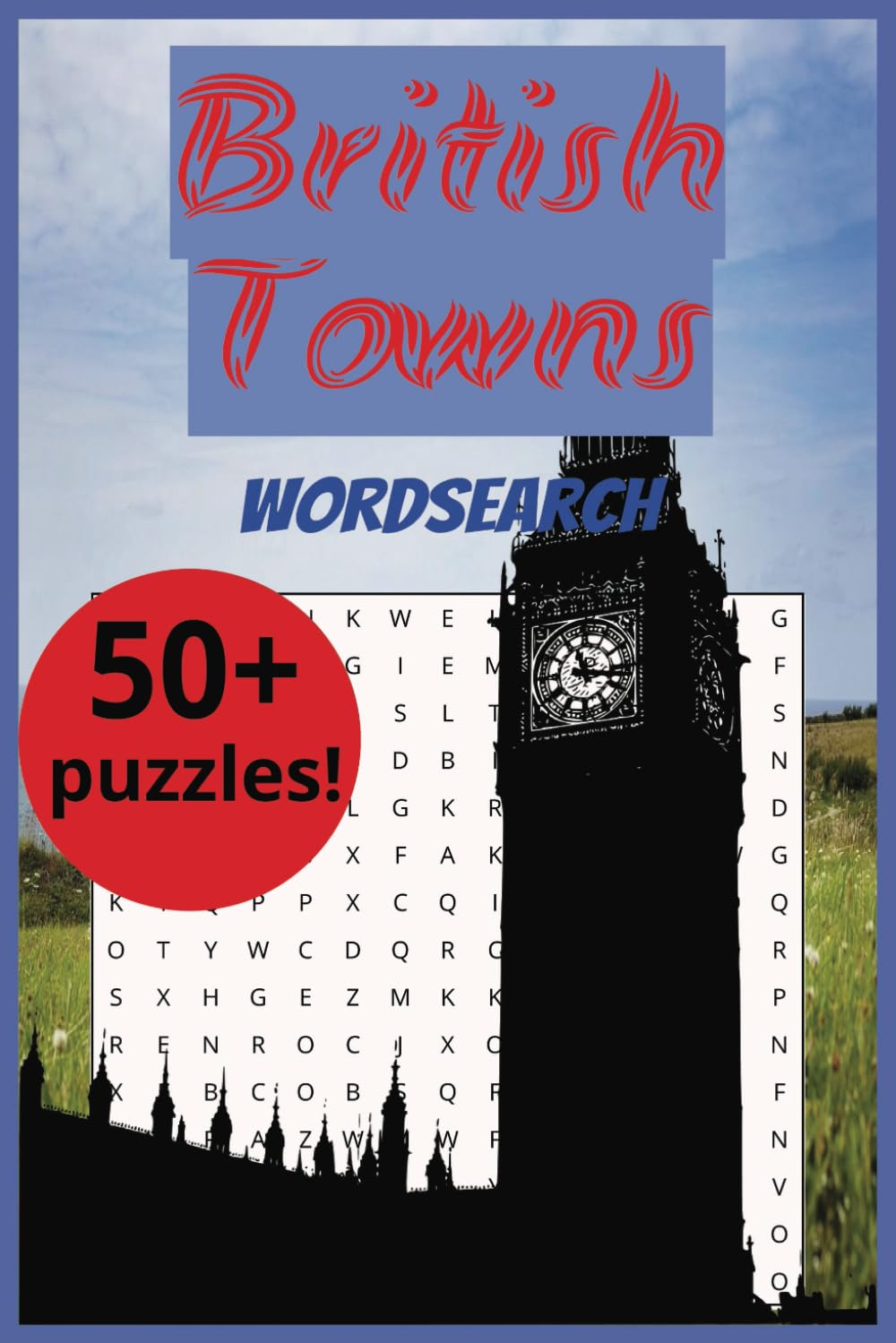 British Towns Word Search: Word Finder Puzzles For Adults, Seniors, Teens: 50+ games & solutions, 495 unique places. baixar livro de graça