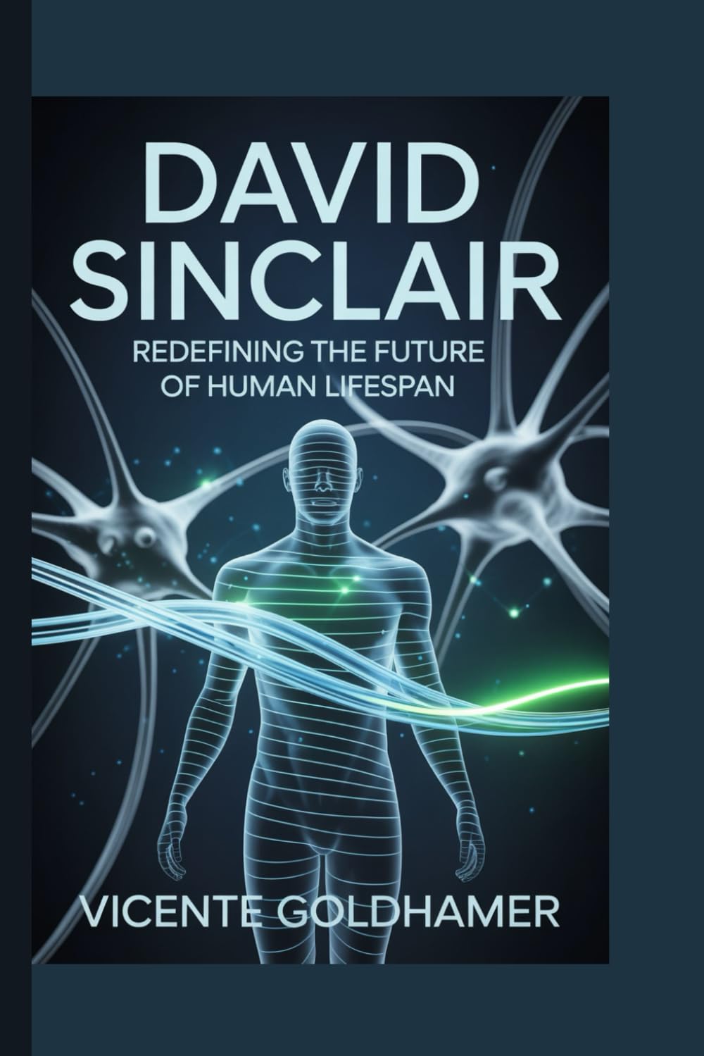 ler totalmente David Sinclair: Redefining the Future of Human Lifespan