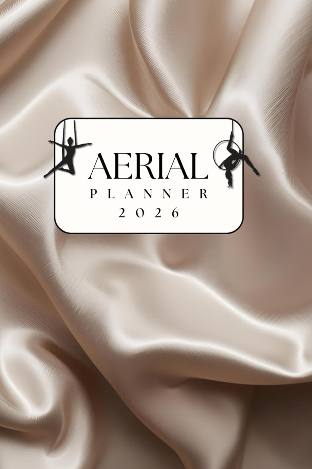 ler totalmente Planner di training per lo sport aereo – cerchio e tessuti | Edizione 2026: Agenda settimanale 2026 per insegnanti, allievi e performer di aerial hoop e tessuti aerei