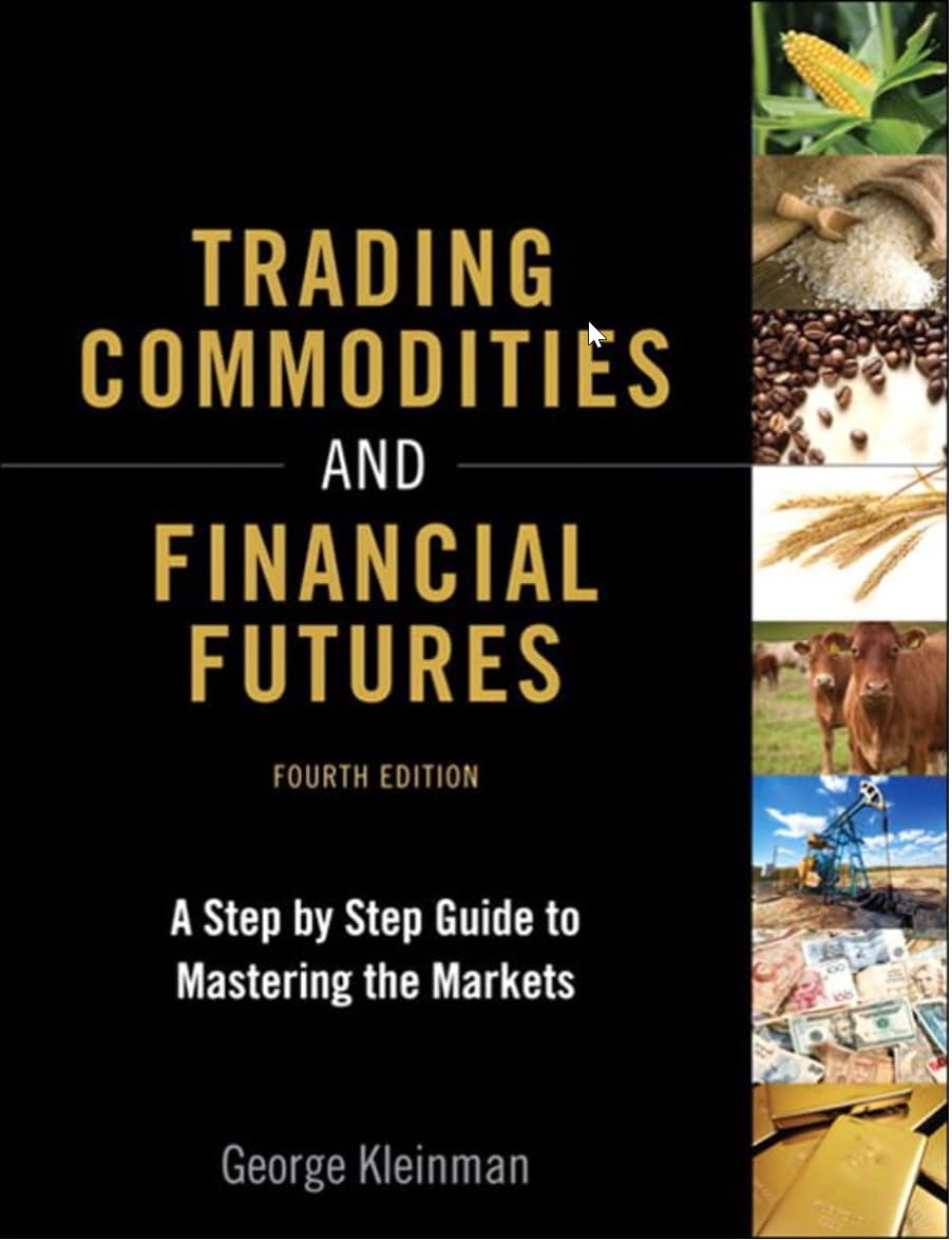 capítulo por capítulo baixar Trading Commodities and Financial Futures: A Step-By-Step Guide to Mastering the Markets (Paperback)