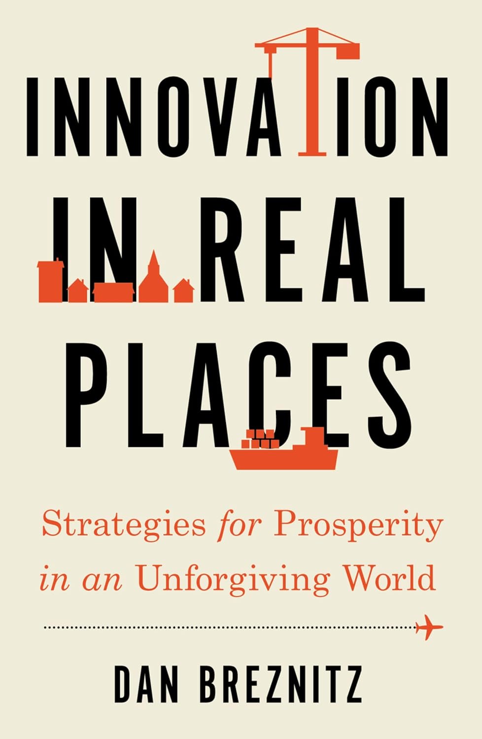 ler totalmente Innovation in Real Places: Strategies for Prosperity in an Unforgiving World (English Edition)