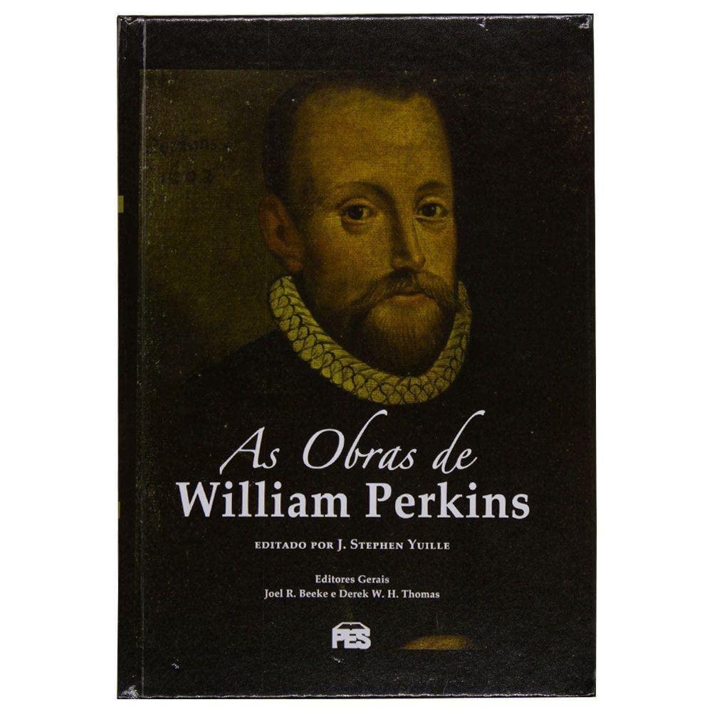 OBRAS DE WILLIAM PERKINS, AS