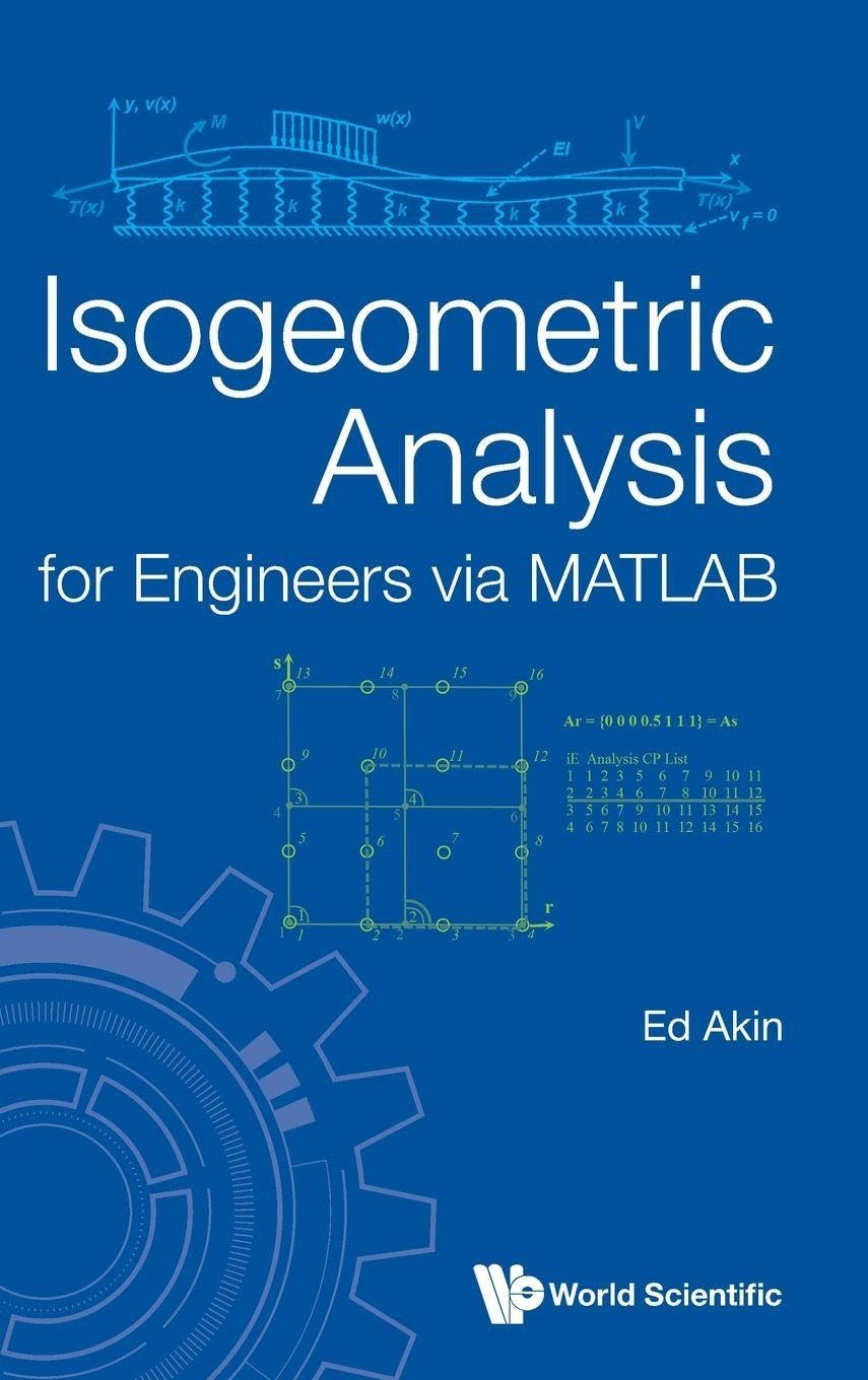 Isogeometric Analysis for Engineers Via MATLAB