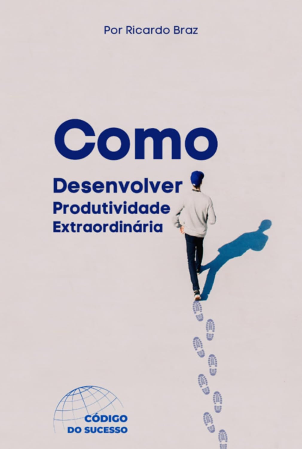 capítulo por capítulo baixar Como Desenvolver Produtividade Extraordinária