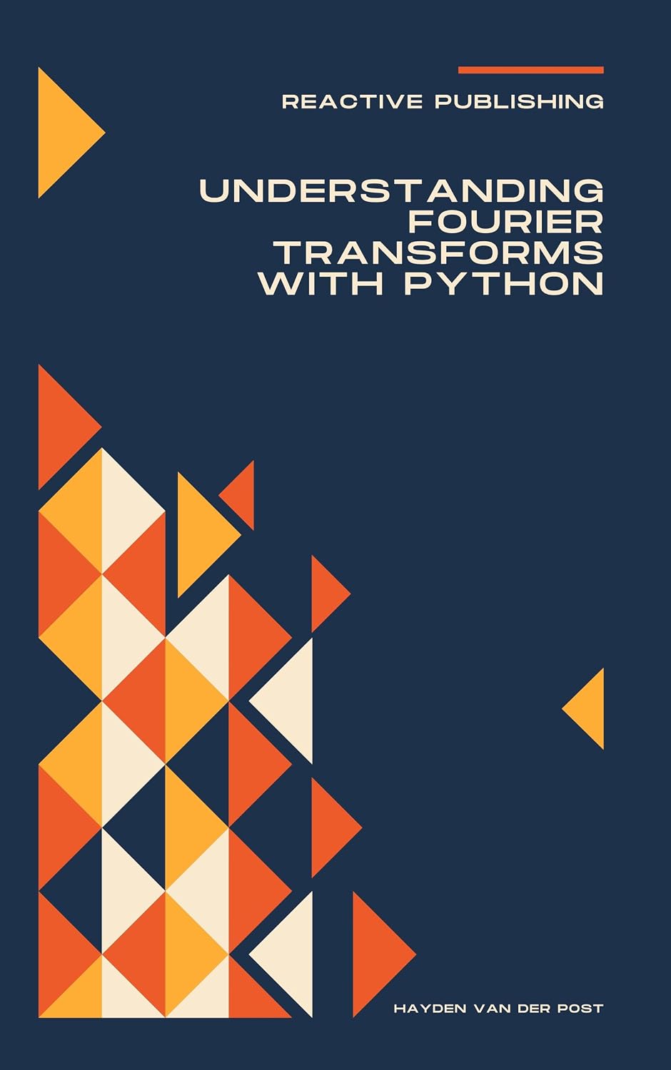 capítulo por capítulo baixar Understanding Fourier Transforms with Python: A Practical Approach (English Edition)