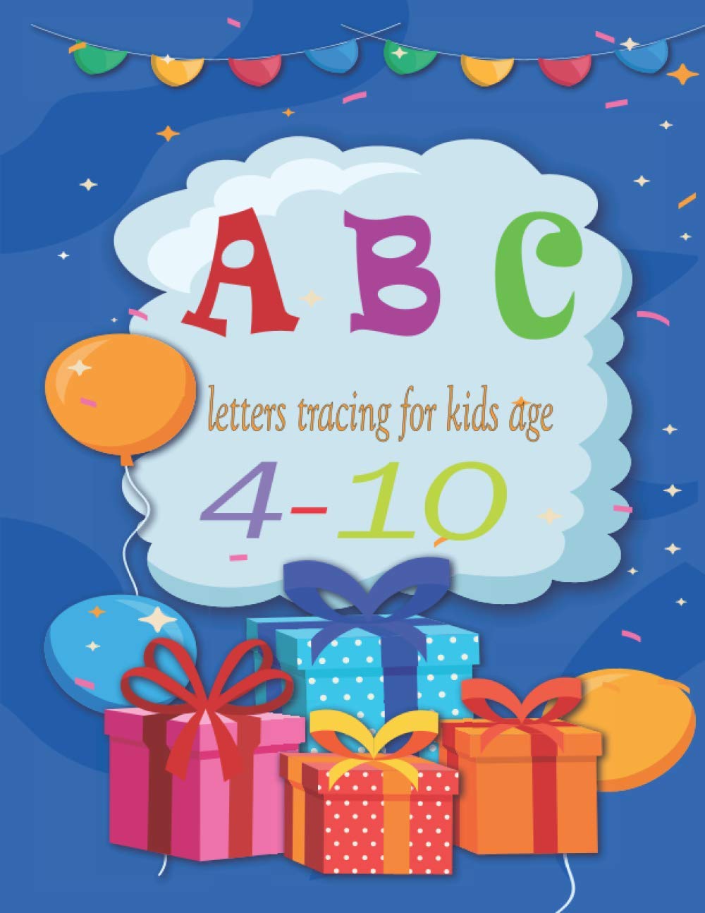 ler totalmente abc letters tracing for kids age 4-10: The Preschool Writing Exercise Book is perfect for kids 4 and up: 8.5 x 11 in