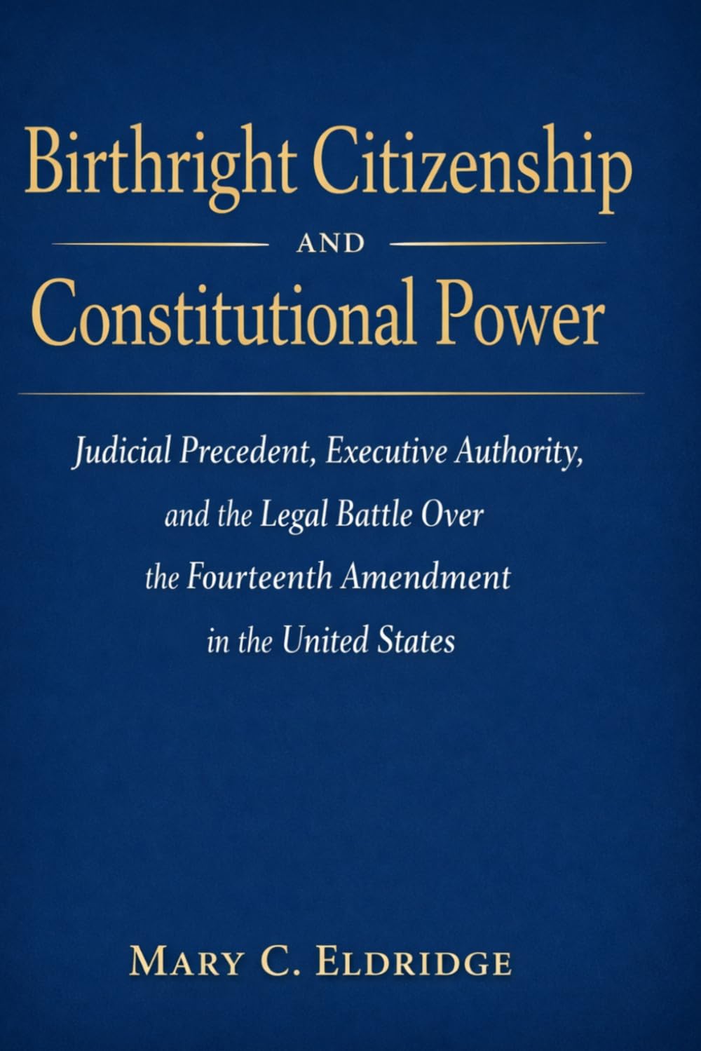 Birthright Citizenship and Constitutional Power: Judicial Precedent, Executive Authority, and the Legal Battle Over the Fourteenth Amendment in the United States baixar livro de graça
