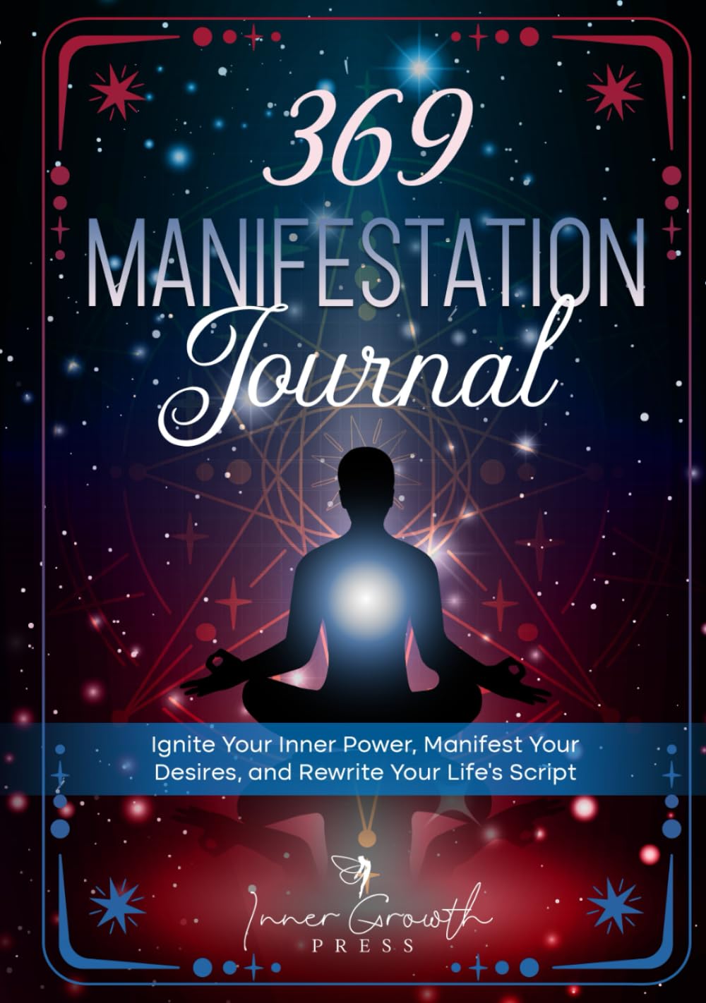 ler totalmente 369 Manifestation Journal: Ignite Your Inner Power, Manifest Your Desires, and Rewrite Your Life's Script (Manifesting Miracles)